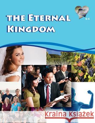 Word in the Heart 6: 4 -- The Eternal Kingdom Mike Willis 9781584273066 Guardian of Truth Foundation - książka