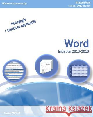 WORD Initiation 2013 - 2016 Araldi, Janine 9781537021676 Createspace Independent Publishing Platform - książka