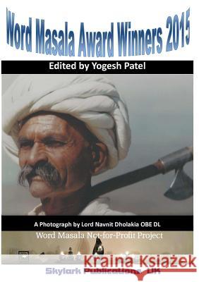 Word Masala Award Winners 2015 Yogesh Patel 9780956084033 Skylark Publications UK - książka