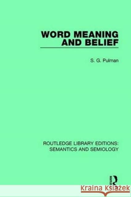 Word Meaning and Belief S.G. Pulman 9781138690523 Taylor and Francis - książka