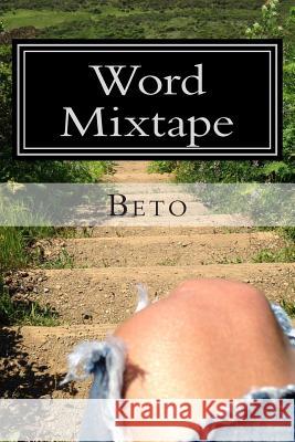 Word Mixtape: Perfection is odd Beto 9781499301953 Createspace - książka