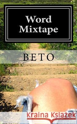 Word Mixtape: Perfection is Odd Beto 9781500746667 Createspace - książka