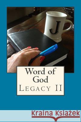 Word of God: Legacy II Mrs Joanne M. Davis 9781719289054 Createspace Independent Publishing Platform - książka