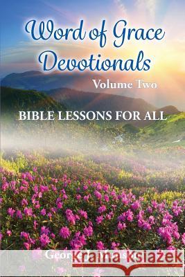 Word of Grace Devotionals: Volume Two: Bible Lessons for All George J. Munson 9781630731670 Faithful Life Publishers - książka