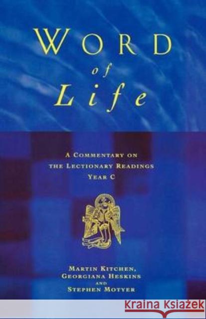 Word of Life: A Commentary on the Lectionary Readings, Year C Kitchen, Martin 9781853111778 Canterbury Press - książka