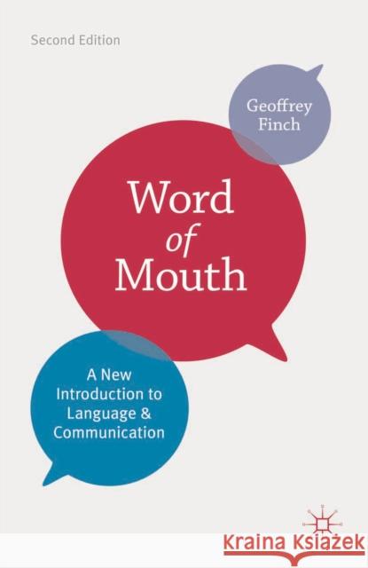 Word of Mouth: A New Introduction to Language and Communication Finch, Geoffrey 9780230276840 PALGRAVE MACMILLAN - książka