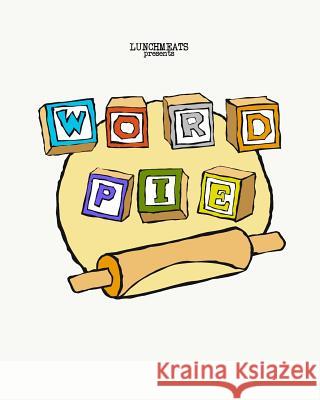 Word Pie Alex Downey Bryan Downey Joseph Brutsman 9781979935456 Createspace Independent Publishing Platform - książka