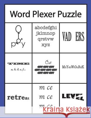 Word Plexer Puzzle: Rebus Puzzles Word or Phrase Fun and Challenge Game Kenneth L 9781696405584 Independently Published - książka