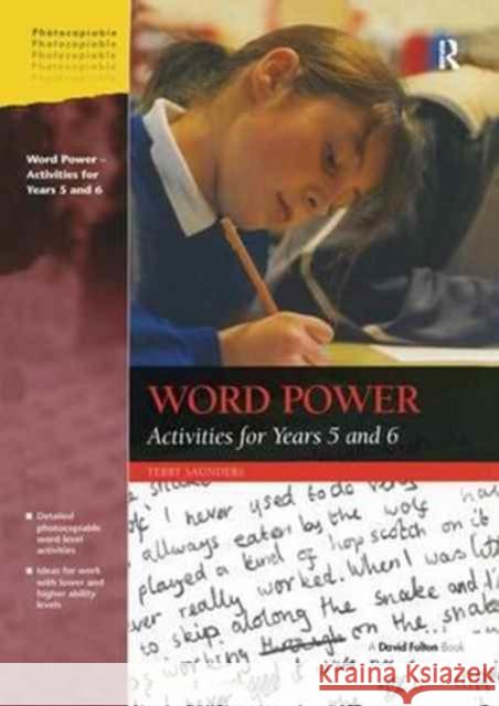 Word Power: Activities for Years 5 and 6 Terry Saunders   9781138163928 Routledge - książka