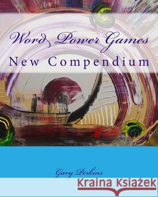 Word Power Games - New Compendium Gary Perkins 9781502893154 Createspace - książka