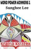 Word Power Winners 1 Sunghee Lee Kyo-Jin Lee 9781539300120 Createspace Independent Publishing Platform