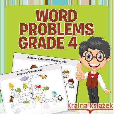 Word Problems Grade 4 Speedy Publishing LLC 9781681855622 Baby Professor - książka