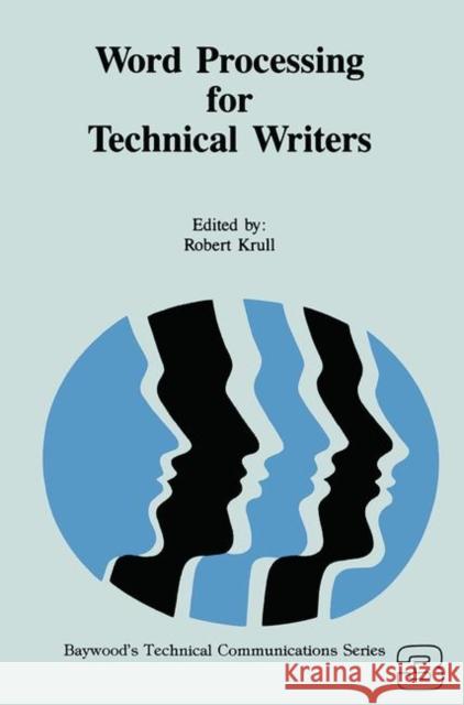 Word Processing for Technical Writers Robert Krull 9780415784962 Routledge - książka