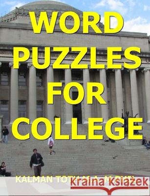 Word Puzzles For College Kalman Tot 9781536916133 Createspace Independent Publishing Platform - książka