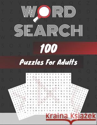 Word Search 100 Puzzles For Adults Large Print Edition: Word Search Book For Adults The Alpha Co 9798715555502 Independently Published - książka