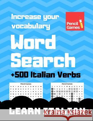 Word Search, +500 Italian Verbs, Increase Your Vocabulary, Learn Italian Tue Rasmussen 9781096743569 Independently Published - książka