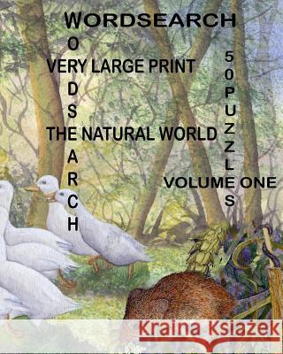 Word Search - Very Large Print - The Natural World: Volume One: 50 puzzles Susan Alison 9781095918951 Independently Published - książka