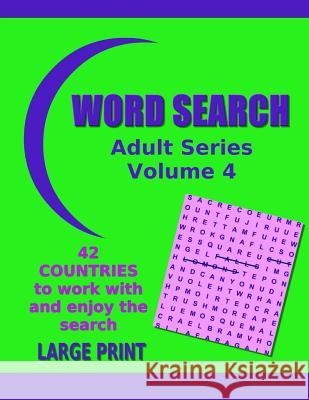 Word Search Adult Series Volume 4: Countries Kaye Dennan 9781503376588 Createspace - książka