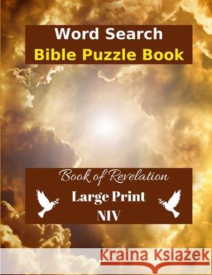 Word Search Bible Puzzle: Book of Revelation in Large Print NIV Wordsmith Publishing 9781990085062 Wordsmith Publishing - książka