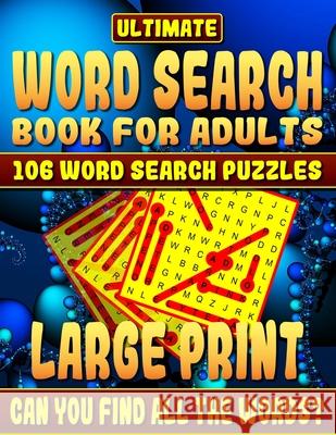 Word Search Book: Ultimate Word Search Books for Adults Large Print: 106 Word Search Puzzles Large Print.: How Much Will You Learn and C Razorsharp Productions 9781979286664 Createspace Independent Publishing Platform - książka