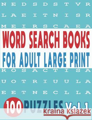 Word Search Books for Adults Large Print 100 Puzzles Vol.1 Jissie Tey 9781717722591 Independently Published - książka