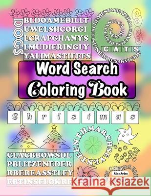 Word Search Coloring Book Alice Ayden 9781517784928 Createspace - książka