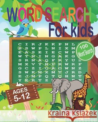Word Search for Kids Ages 5-12: Word Search Book ages 5-10 & 10-12. Word Seek Book (8