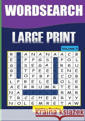 Word Search Large Print - Volume 3 Jamber Puzzles 9781533613226 Createspace Independent Publishing Platform - książka