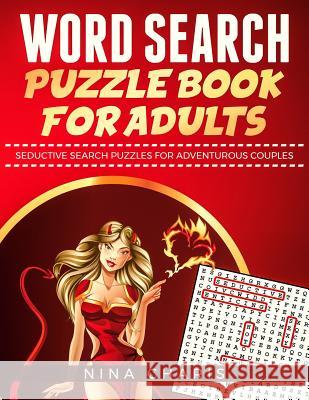 Word Search Puzzle Book for Adults: Seductive Search Puzzles for Adventurous Couples Nina Charis 9781794683648 Independently Published - książka