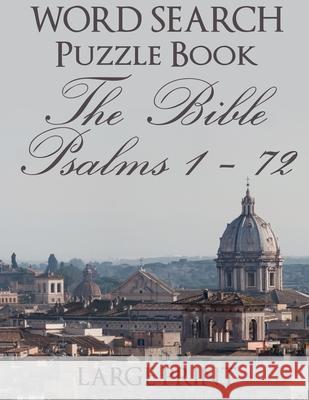 Word Search Puzzle Book The Bible Psalms 1-72: Rome Blair Macpuzzle 9781686383205 Independently Published - książka