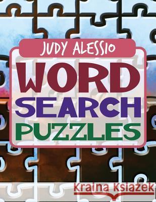 Word Search Puzzles Judy Alessio 9781434928115 Dorrance Publishing Co. - książka