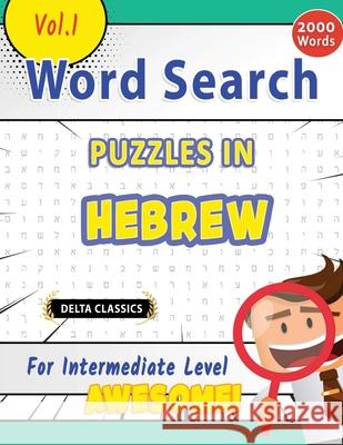 Word Search Puzzles in Hebrew for Intermediate Level - Awesome! Vol.1 - Delta Classics Delta Classics 9782491792152 Ws#2-Cl3 - książka