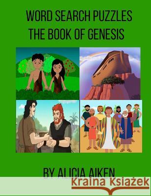 Word Search Puzzles: The Book of Genesis Alicia Grant 9781985425330 Createspace Independent Publishing Platform - książka