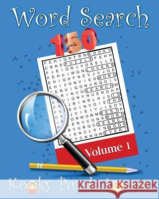 Word Search, Volume 1: 150 Fun Word Search Puzzles Kooky Puzzle Lovers 9781512205497 Createspace - książka