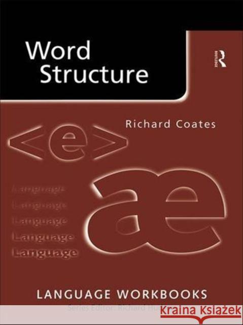 Word Structure Richard Coates 9781138834408 Routledge - książka