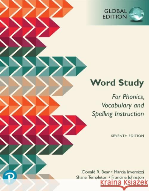 Word Study for Phonics, Vocabulary, and Spelling Instruction, Global Edition Francine Johnston 9781292325231 Pearson Education Limited - książka