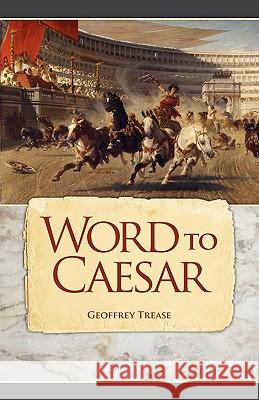 Word to Caesar Geoffrey Trease 9780976638629 Hillside Education - książka