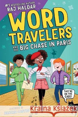 Word Travelers and the French Cat Burglar Raj Haldar 9781728271071 Sourcebooks Explore - książka