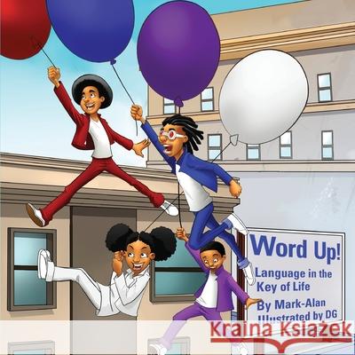 Word Up!: Language in the Key of Life Mark-Alan 9781733457767 Proving Press - książka