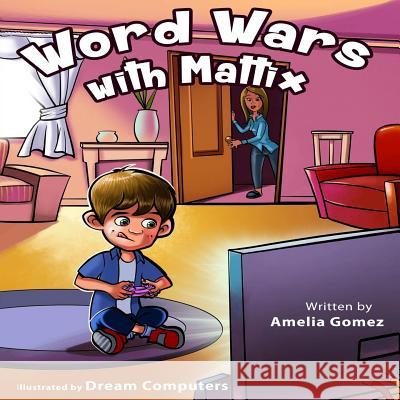 Word Wars with Mattix Amelia Gomez 9780578405025 AG Press - książka