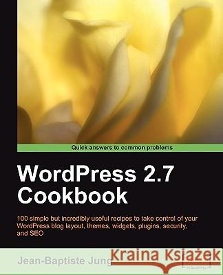 Wordpress 2.7 Cookbook Jung, Jean-Baptiste 9781847197382  - książka