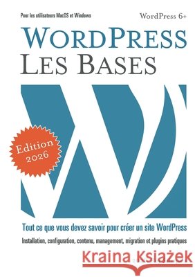WordPress Les Bases: Application pratique Roy Sahupala 9782322504145 Bod - Books on Demand - książka