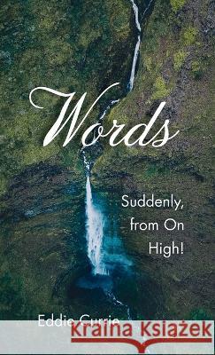 Words Eddie Currie 9781666798289 Resource Publications (CA) - książka