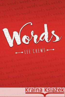 Words Lee Crews 9781683488026 Page Publishing, Inc. - książka