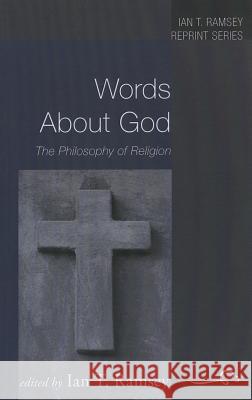 Words About God Ramsey, Ian T. 9781610972574 Wipf & Stock Publishers - książka