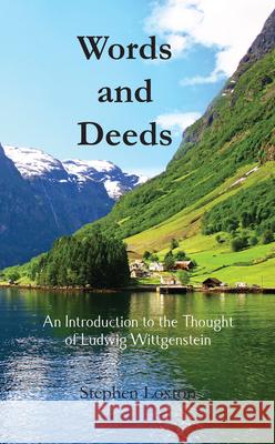 Words and Deeds: An Introduction to the Thought of Ludwig Wittgenstein Stephen Loxton 9781789553727 New Generation Publishing - książka