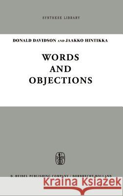 Words and Objections: Essays on the Work of W.V. Quine Davidson, D. 9789027700742 Springer - książka