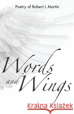 Words and Wings Robert L. Martin 9789363541160 Cyberwit.Net - książka