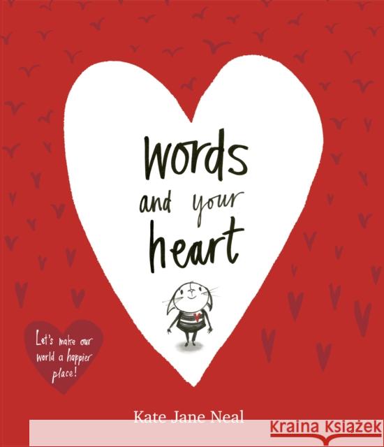 Words and Your Heart Neal, Kate Jane 9781471168536 Simon & Schuster Ltd - książka