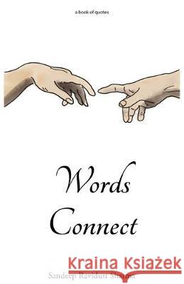 Words Connect: 100 Motivational Quotes For You Sandeep Ravidutt Sharma 9781693212192 Independently Published - książka